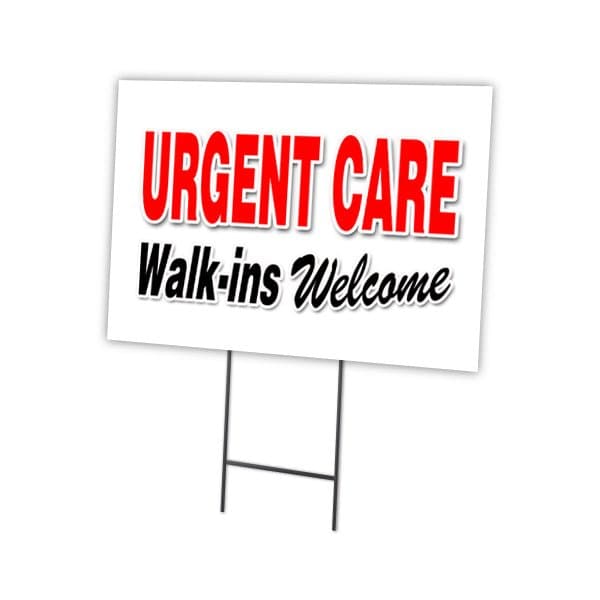 Urgent Care Walk-ins W Yard Sign & Stake outdoor plastic coroplast window